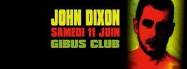 Event - JOHN DIXON at GIBUS - Le Gibus - , Paris - 11.06.2016 - DIGINIGHTS